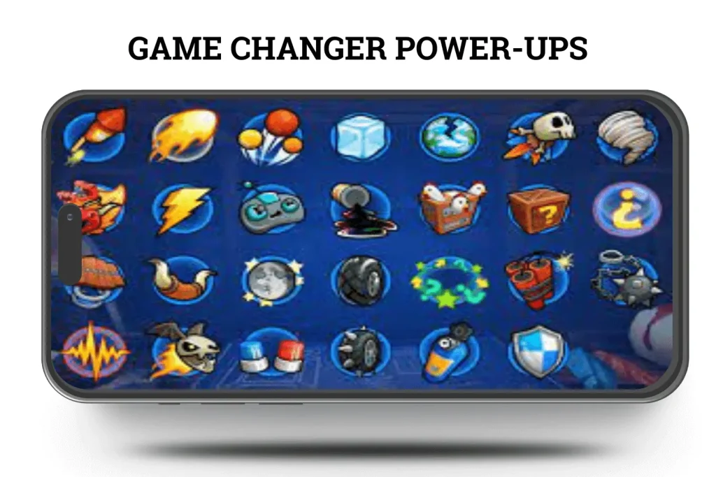 GAME CHANGER POWER-UPS